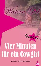 Vier Minuten für ein Cowgirl