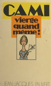 Vierge quand même !