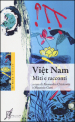 Viet Nam. Miti e racconti