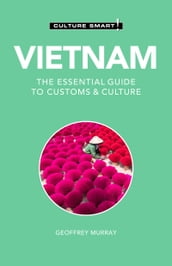 Vietnam - Culture Smart!