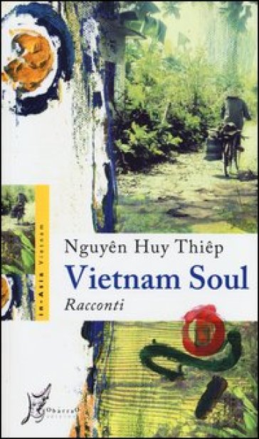 Vietnam soul - Nguyen Huy Thiep