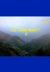 Vietnam what?. 2.