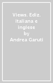 Views. Ediz. italiana e inglese