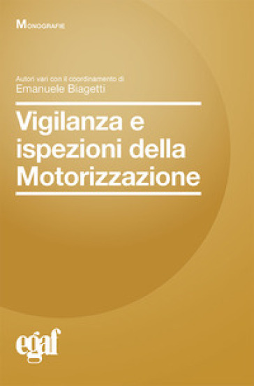 Vigilanza e ispezioni della motorizzazione - E. Biagetti | 