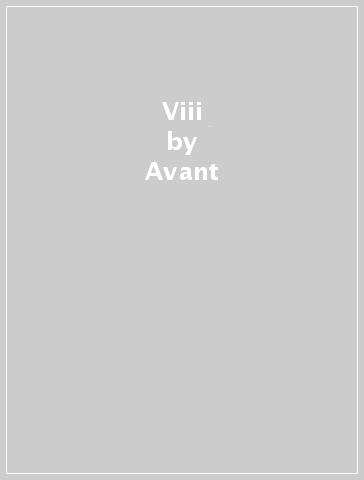 Viii - Avant