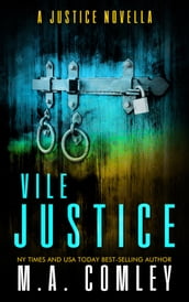 Vile Justice