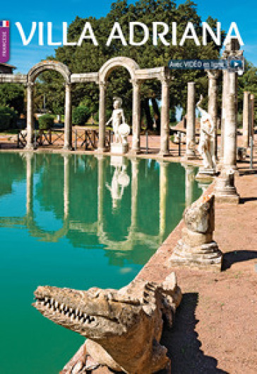 Villa Adriana. Ediz. francese