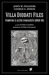 Villa Diodati Files. Vampiri e altri parassiti (1818-19)