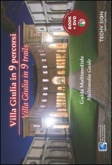 Villa Giulia in 9 percorsi. Guida multimediale. Ediz. multilingue. Con DVD - Lilly Garrone