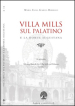 Villa Mills sul Palatino e la Domus Augustana