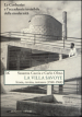 La Villa Savoye. Icona, rovina e restauro (1948-1968). Ediz. illustrata