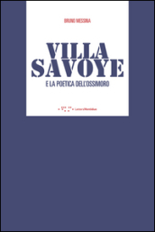Villa Savoye e la poetica dell ossimoro