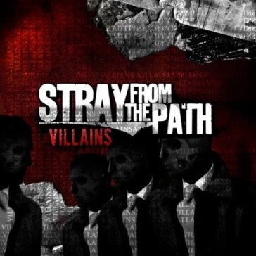 Villains - Stray From The Path