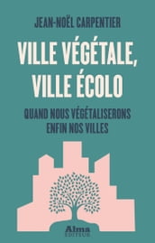 Ville végétale, ville écolo