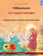 Villijoutsenet Les cygnes sauvages (suomi ranska)