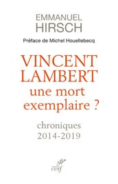 Vincent Lambert, une mort exemplaire ? - Chroniques 2014-2019