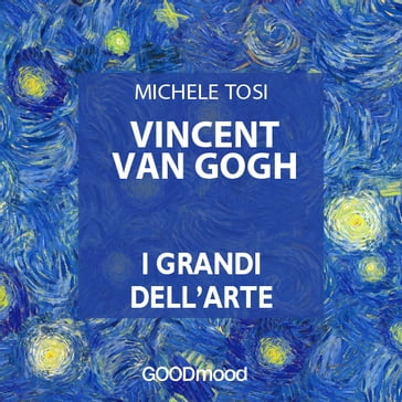 Vincent Van Gogh - Michele Tosi - Dario Barollo