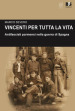 Vincenti per tutta la vita. Antifascisti parmensi nella guerra di Spagna