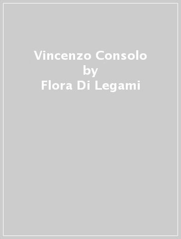 Vincenzo Consolo - Flora Di Legami