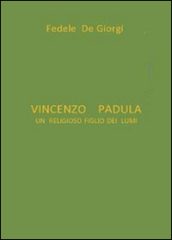 Vincenzo Padula. Un religioso figlio dei lumi