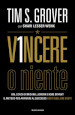 Vincere o niente. Dal coach di Michael Jordan e Kobe Bryant il metodo per arrivare al successo costi quel che costi