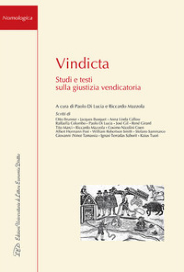 Vindicta. Studi e testi sulla giustizia vendicatoria