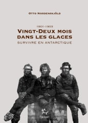 Vingt-deux mois dans les glaces