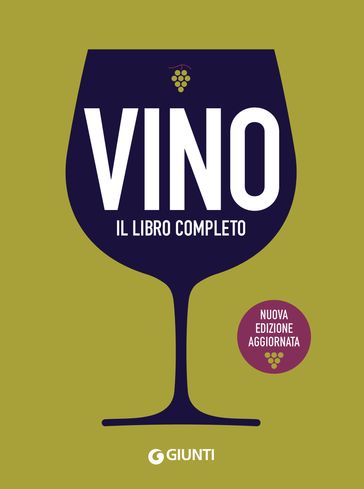 Vino. Il libro completo - AA.VV. Artisti Vari