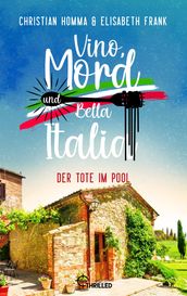 Vino, Mord und Bella Italia! Folge 5: Der Tote im Pool