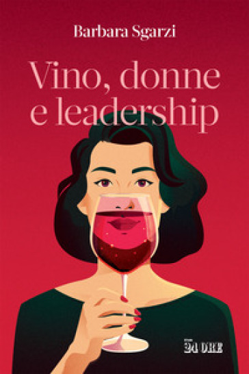 Vino, donne e leadership - Barbara Sgarzi