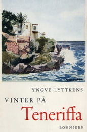 Vinter pa Teneriffa : Reseminnen