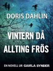 Vintern da allting frös