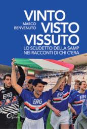 Vinto, visto, vissuto. Lo scudetto della Samp nei racconti di chi c era