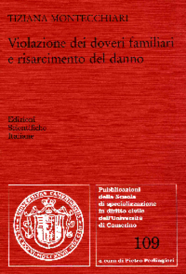 Violazione dei doveri familiari e risarcimento del danno - Tiziana Montecchiari