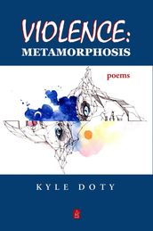Violence: Metamorphosis