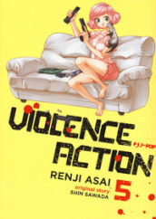 Violence action. 5.