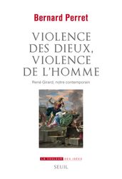 Violence des dieux, violence de l homme