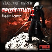 Violent Earth - Epizentrum, 1: Violent Earth Prequel, Folge 1: Epizentrum (ungekürzt)