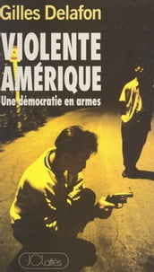 Violente Amérique