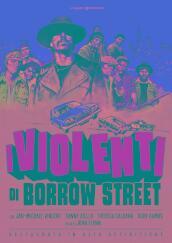Violenti Di Borrow Street (I) (Restaurato In Hd)