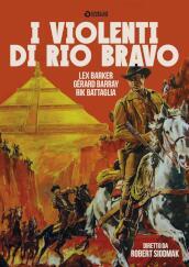 Violenti Di Rio Bravo (I)