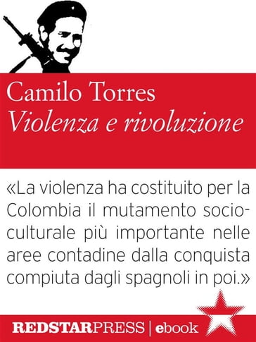 Violenza e rivoluzione - Camilo Torres