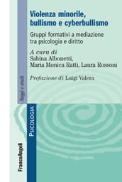 Violenza minorile, bullismo e cyberbullismo