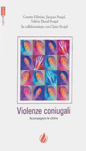 Violenze coniugali. Accompagnare le vittime