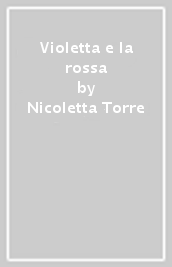 Violetta e la rossa