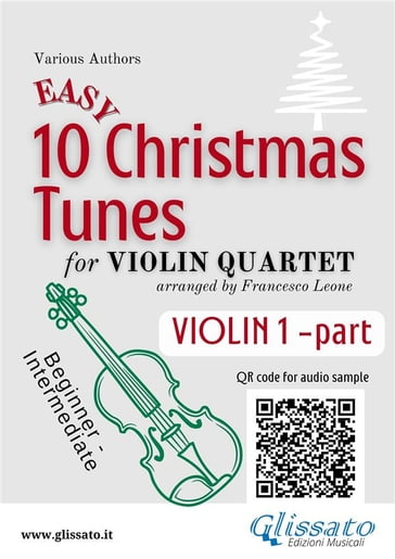 Violin 1 part of "10 Easy Christmas Tunes" for Violin Quartet - CHRISTMAS CAROLS - a cura di Francesco Leone