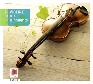 Violine-die highlights - AA.VV. Artisti Vari