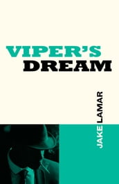 Viper s Dream