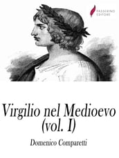 Virgilio nel medioevo (Vol I)