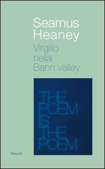 Virgilio nella Bann valley - Seamus Heaney